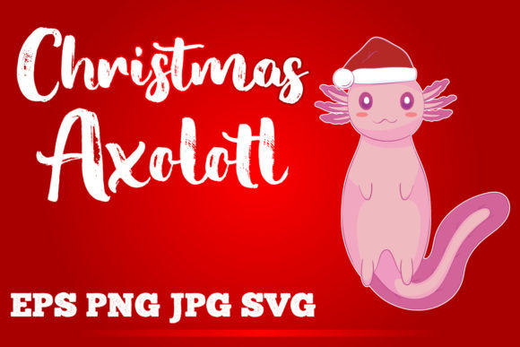 Christmas Axolotl: A Charming Graphic for Holiday Crafting